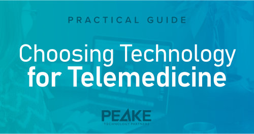 Choosing Technology for Telemedicine